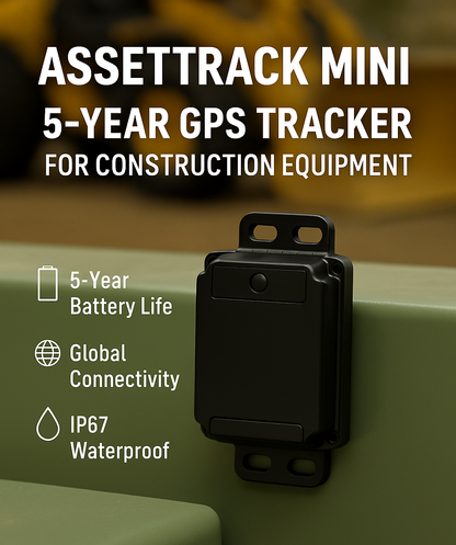 AssetTrack Mini 5-year GPS tracker mounted on construction equipment, featuring global connectivity and IP67 waterproof rating
